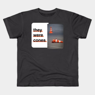 They were cones! v2 Kids T-Shirt